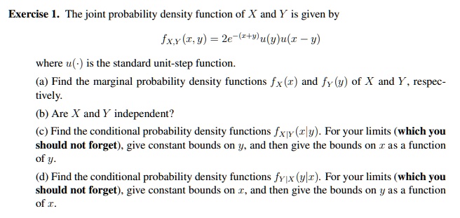 SOLVED: Exercise 1. The joint probability density function of X and Y ...