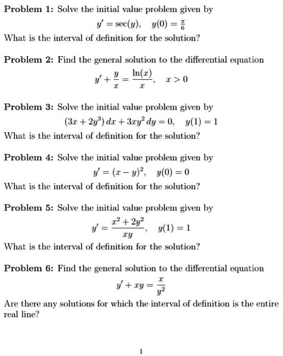 problem i solve the initial value problem given by secly 9o 6 what is the interval of definition for the solution problem 2 find the general solution t0 the differential equation inz 0 probl 34905
