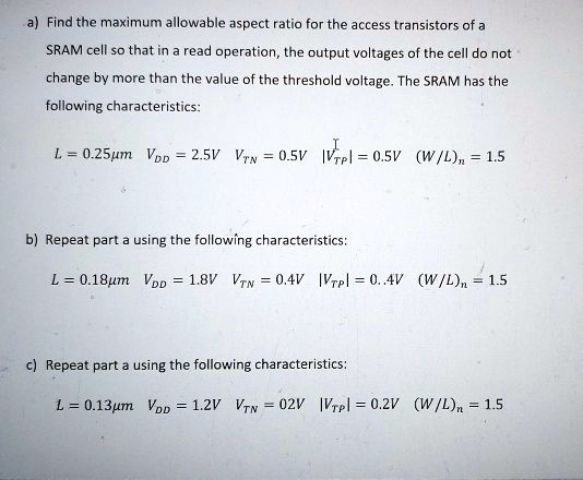 SOLVED: a) Find the maximum allowable aspect ratio for the access ...