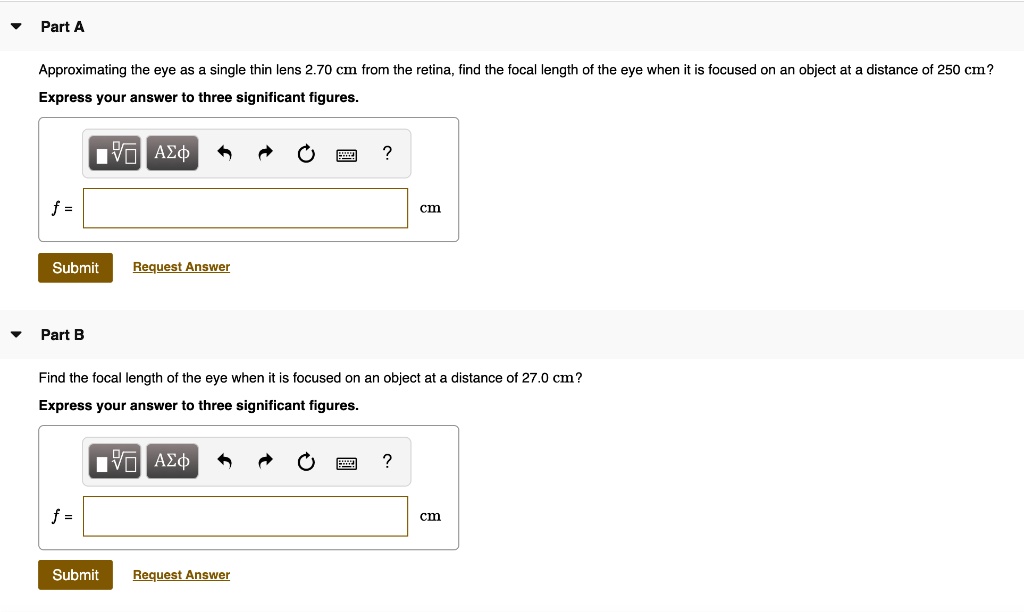 SOLVED: Part A Approximating the eye as a single thin lens 2.70 cm from ...