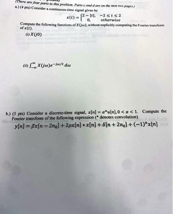 Solved Texts A 4 Pts Consider A Continuous Time Signal Given By X T