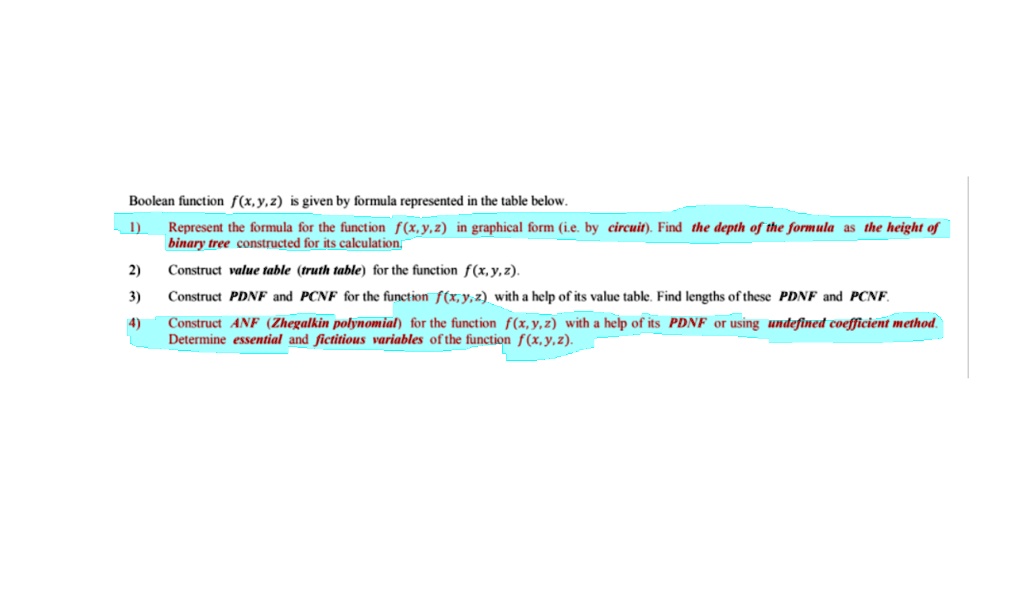 Solved Bookan Function F X Y 2 1s Given By Lormula Rcpresented In The Table Below Represent The Formula For The Function F Y 2 Ingraphical Form Ie By Circuit Find The Depth Of The Formula Binary