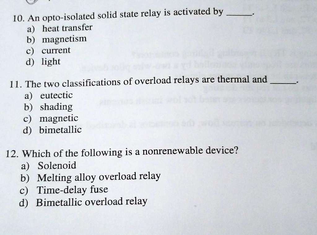 SOLVED 10. An optoisolated solid state relay is activated by a heat