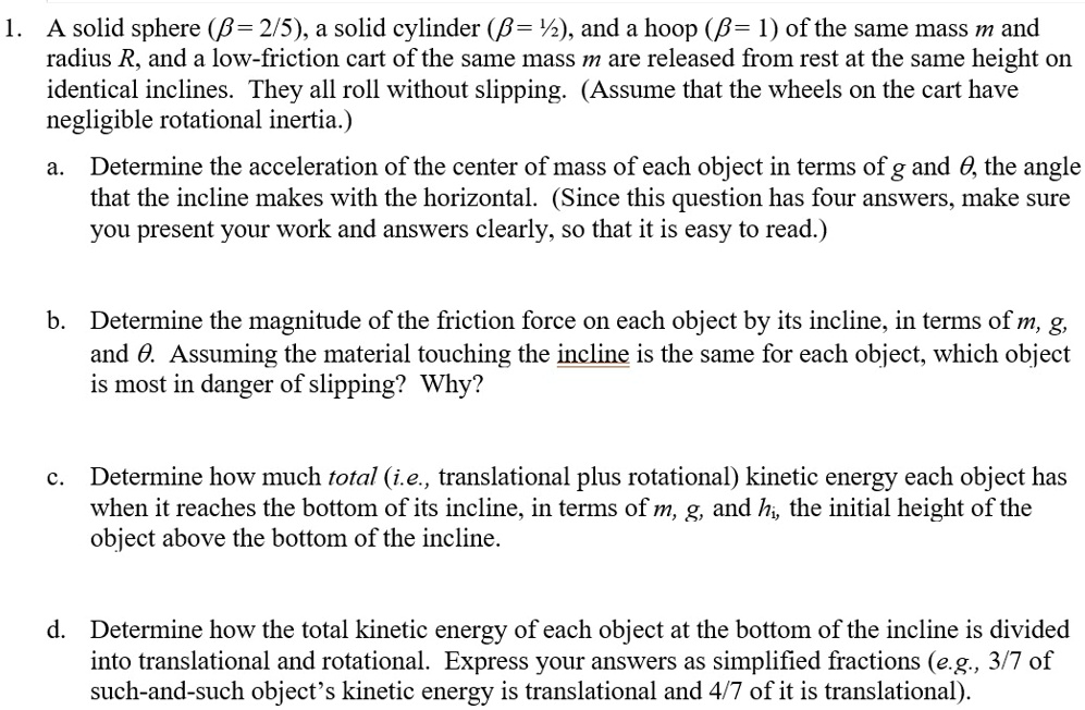 a solid sphere b 25 a solid cylinder b yz and a hoop b 1 of the same ...