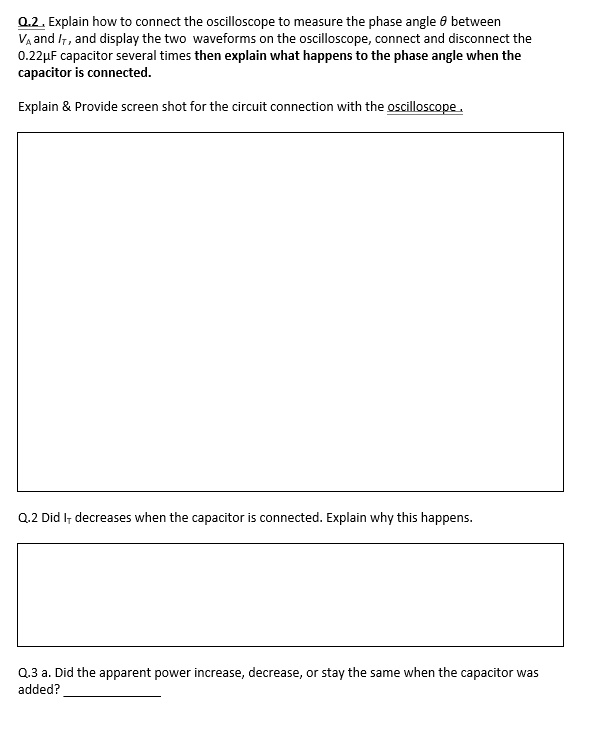 SOLVED 0.2 Explain how to connect the oscilloscope to measure the phase angle between VA and /7