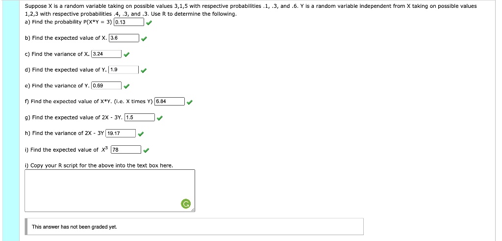 Solved Suppose X Is Random Variable Taking On Possible Values 1 5 With Respective Probabilities 1 2 3 With Respective Probabilities And Use To Determine The Following A Find The Probability P X Y 3 0 13 And