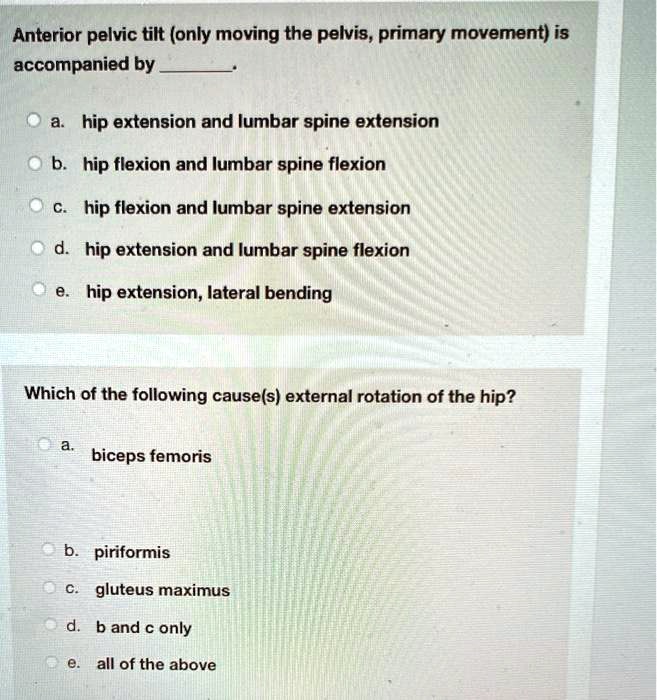 SOLVED: Anterior pelvic tilt (only moving the pelvis, primary movement ...