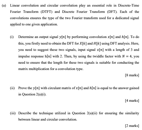 SOLVED: Linear convolution and circular convolution play an essential ...