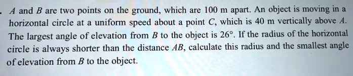 SOLVED: A and B are two points on the ground, which are 100 m apart: An ...