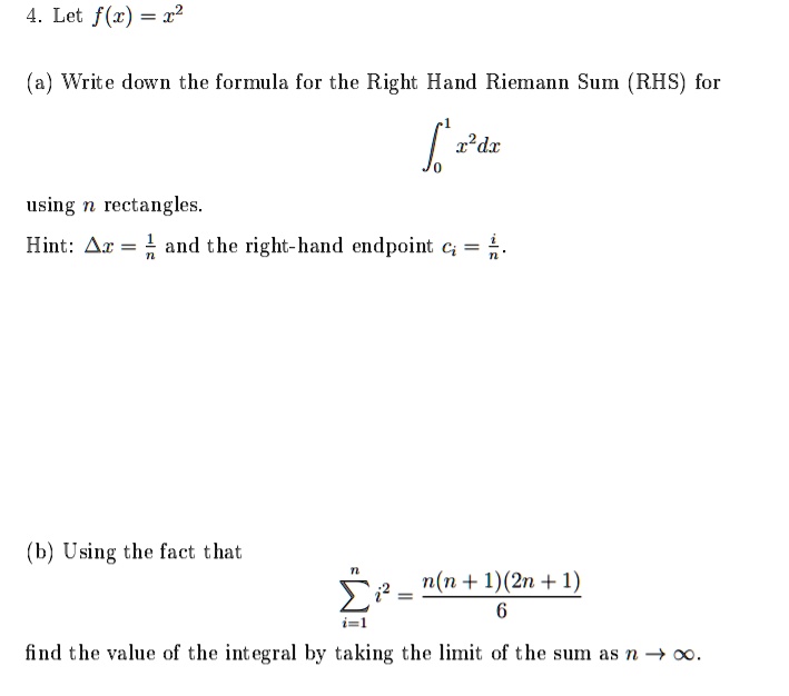 SOLVED:Let f(x) = a) Write down the formula for the Right Hand Riemann ...
