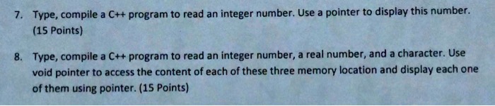 Type, compile a C++ program to read an integer number. Use a pointer to ...
