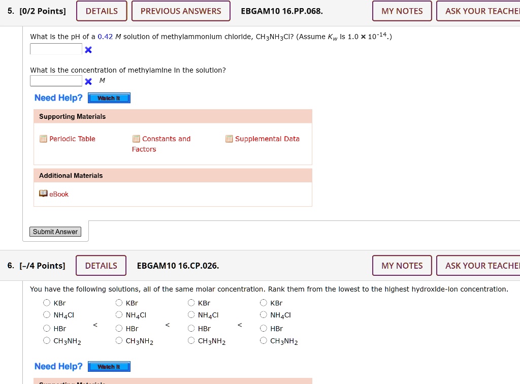 Solved 0 2 Points Details Previous Answers Ebgamio 16 Pp 068 My Notes Ask Your Teache What Is The Ph Of 0 42 M Solutlon Of Methylammonlum Chlorlde Chznh3cl Assume Kw Is 1 0 Xx 10 14 What Is