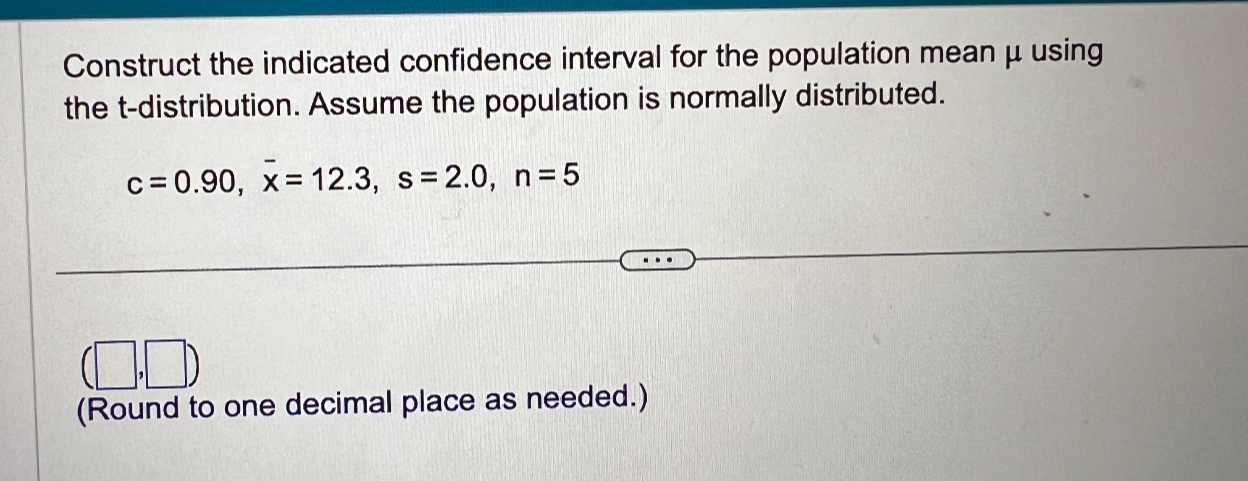 SOLVED: Construct the indicated confidence interval for the population