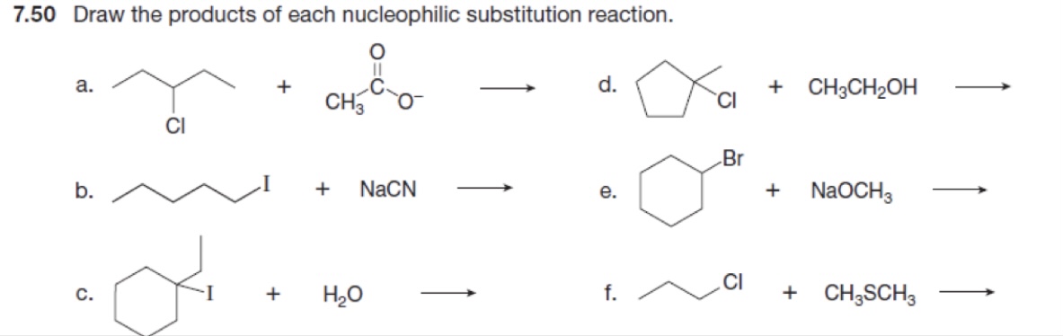 Solved 750 Draw The Products Of Each Nucleophilic Substitution