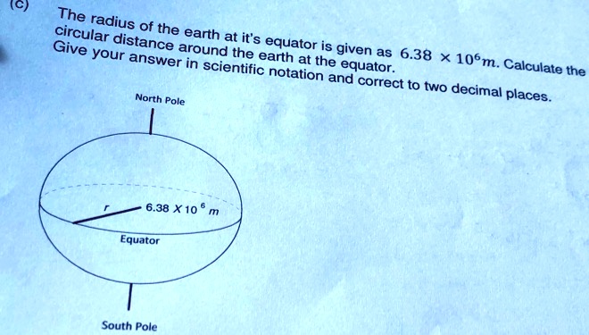 SOLVED: (C) The radius circular the Give distance earth at it's your ...