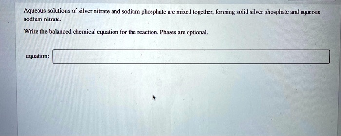 Balanced Equation For Silver Nitrate And Sodium Phosphate