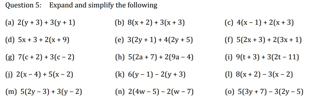Solved Question 5 Expand And Simplify The Following A 2 Y 3 3ly 1 B 8 X 2 3 X 3 C 4x 1 2 X 3
