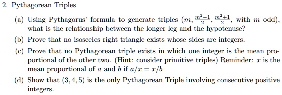 SOLVED: Pythagorean Triples (a) Using Pythagoras' formula to generate ...