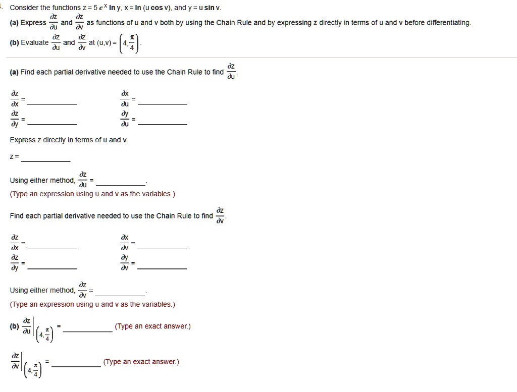 SOLVED: Consider the functions z = 5 e- Iny.X =In (ucosV), and y = U ...