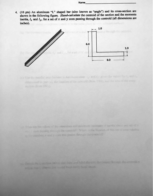 SOLVED An aluminum Lshaped beam, also known as an angle, and its