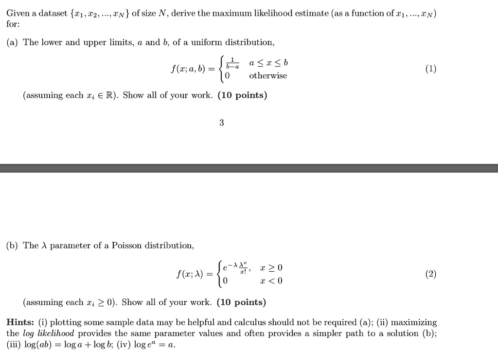 SOLVED: Given A Dataset (1, 2, ...., N) Of Size N, Derive The Maximum ...