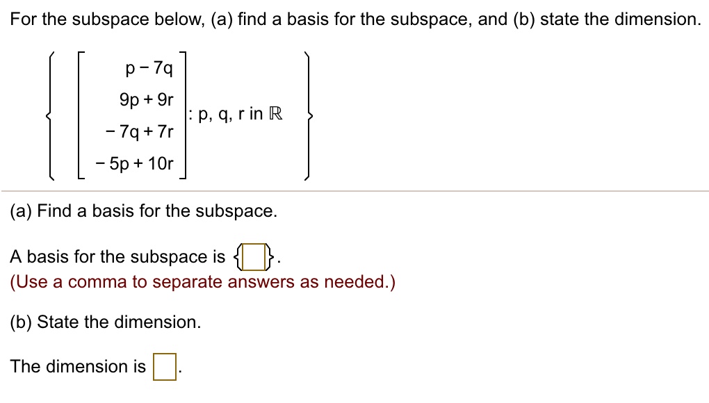 For the subspace below, (a) find a basis for the subspace, and (b ...