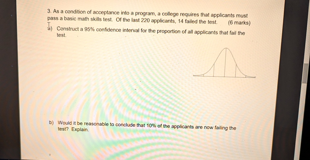 As a condition of acceptance into a program, a college requires that ...