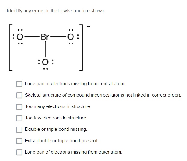 SOLVED: Identify any errors in the Lewis structure shown: Lone pair of ...