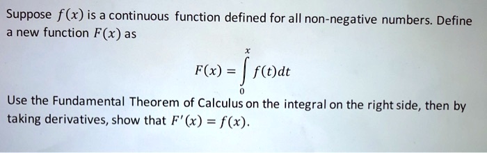 Solved Suppose F X Is A Continuous Function Defined For All Non