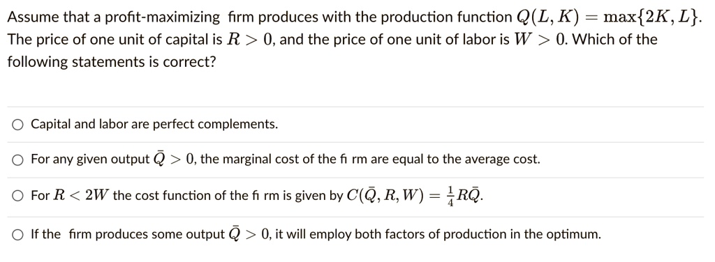 A Profit Maximizing Firm Employs Resources To The Point Where SOLVED: Assume that a profit-maximizing firm produces with the