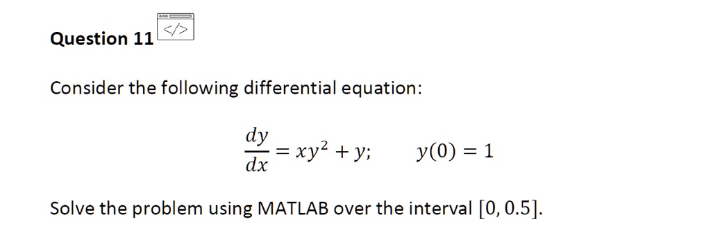 Solved Question 11 Consider The Following Differential Equation Dy