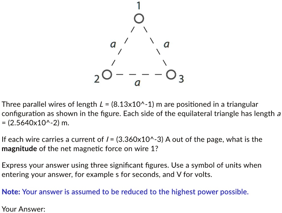 SOLVED Three parallel wires of length L = (8.13x10^1) m are