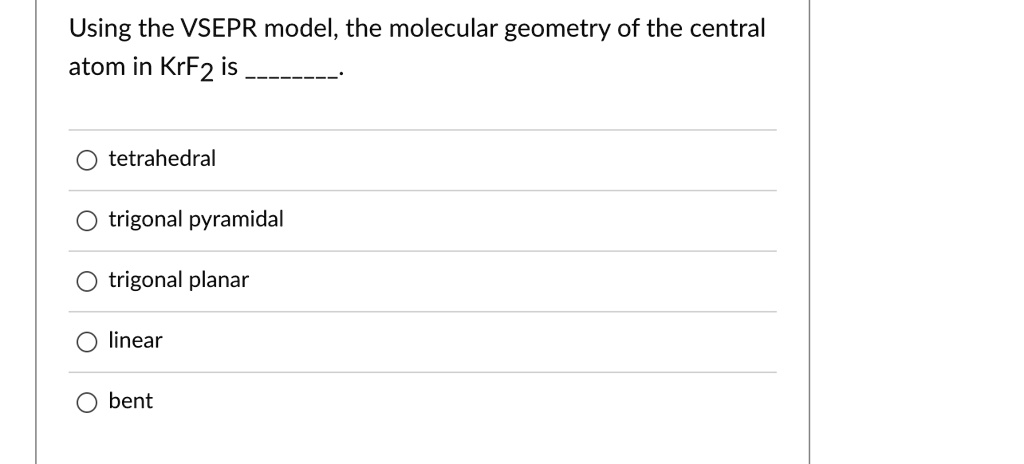 SOLVED: Using the VSEPR model, the molecular geometry of the central ...