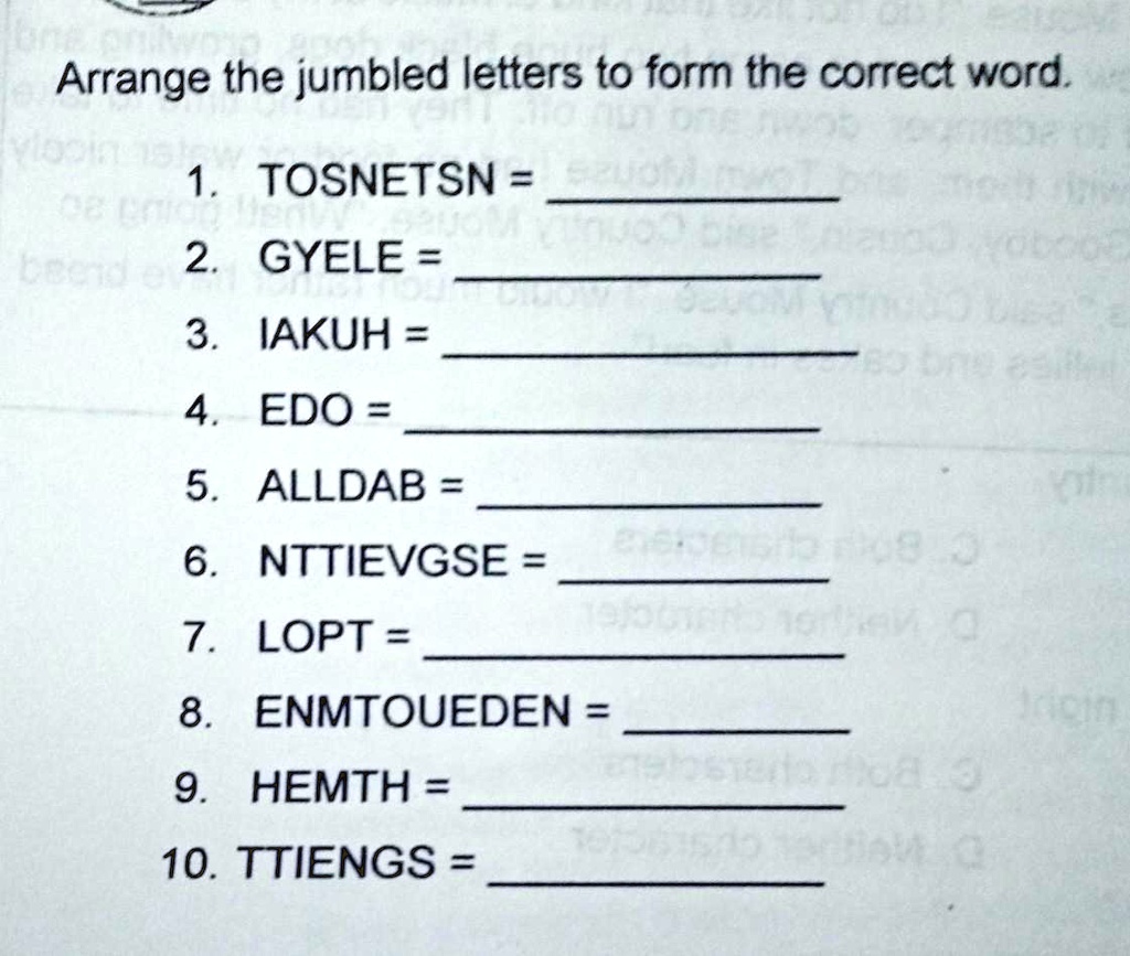 arrange the jumbled letters to form the correct word arrange the ...