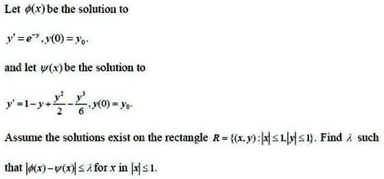 Solved Ler E R Be The Solution To E J O 0 And Let V X Be The Solution T0 Y L T Jo Vo Assulle The Solutions Exist Ql Te Reclangle R Xy Hslh 1 Find Such That Okx U R Forx