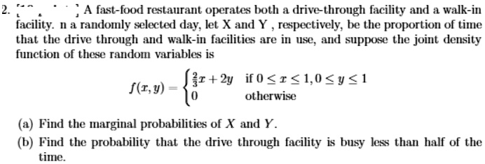 SOLVED: A fast-food restaurant operates both a drive-through facility ...