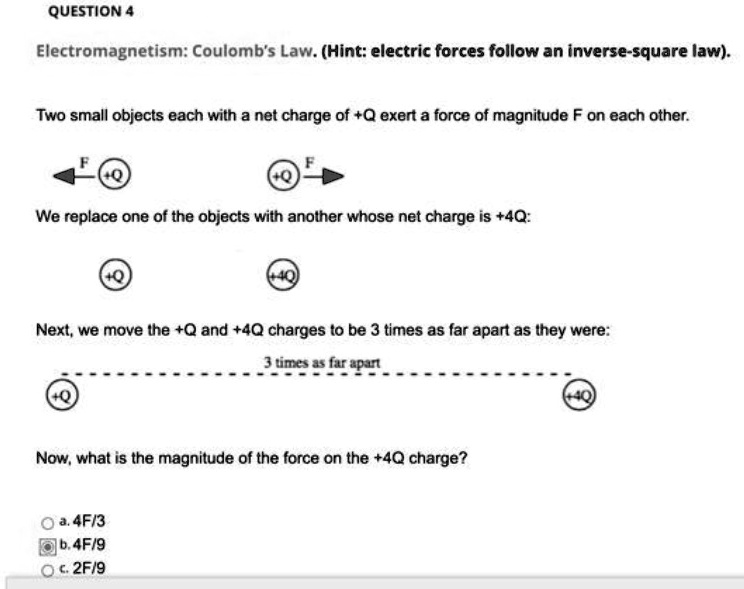 SOLVED: QUESTION4 Electromagnetism:Coulomb's Law.(Hint:electric forces ...