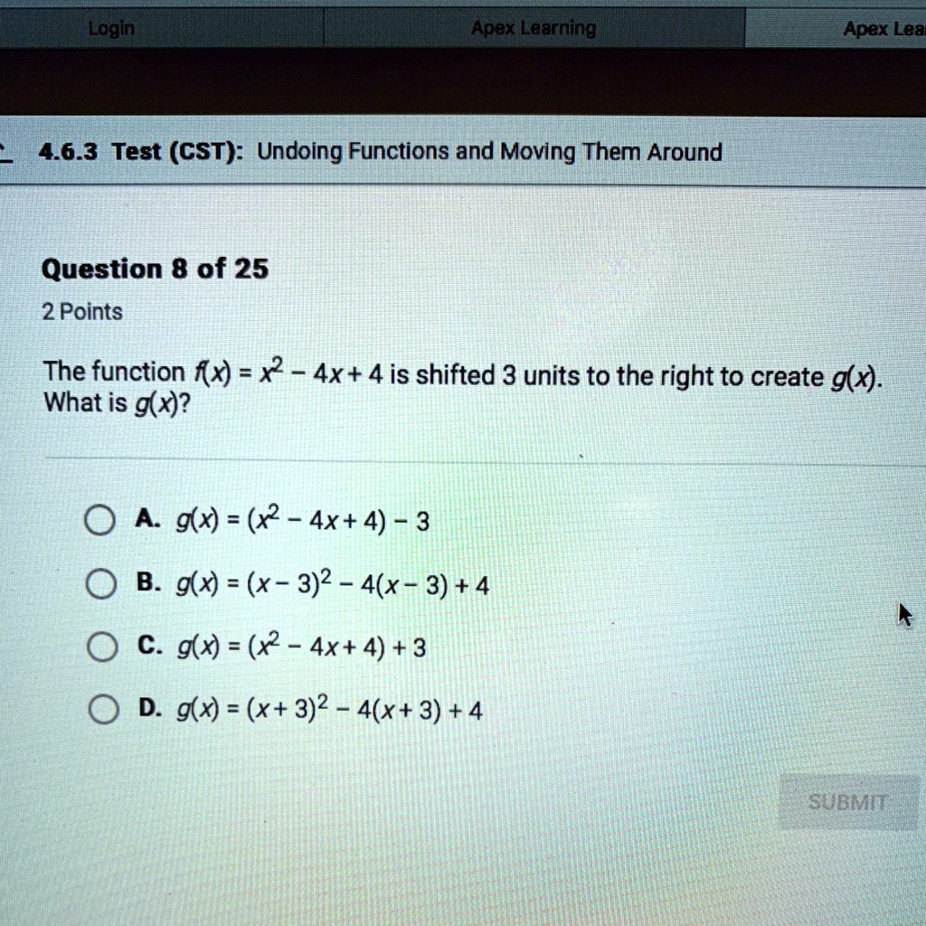 Solved Help Asap Will Give 15 Points The Function F X X 2 4x 4 Is Shifted 3 Units To The Right To Crear G X What Is G X Eegin Lnpevipearning Apex