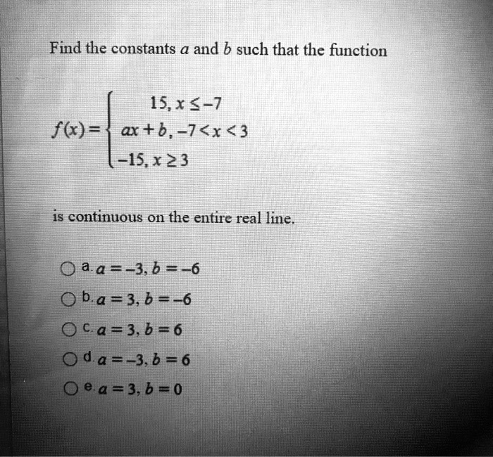 Find The Constants A And B Such That The Function15,*… - SolvedLib