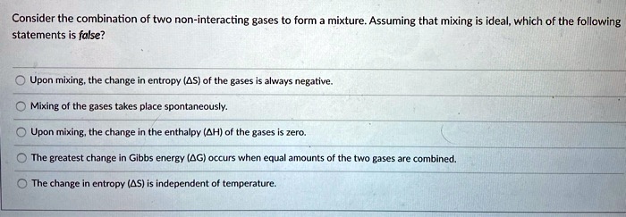 SOLVED: Consider the combination of two non-interacting gases to form a ...