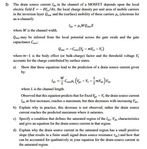 SOLVED: The drain-source current Ids in the channel of a MOSFET depends ...