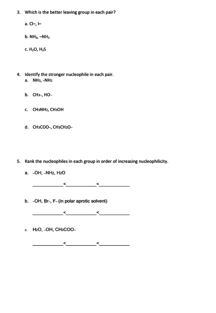 SOLVED: Which is the better leaving group in each pair? a. Cl b. NH3 ...
