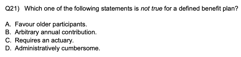 Q21) Which one of the following statements is not true for a defined ...