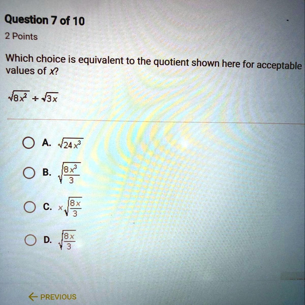SOLVED Which choice is equivalent to the quotient shown here for