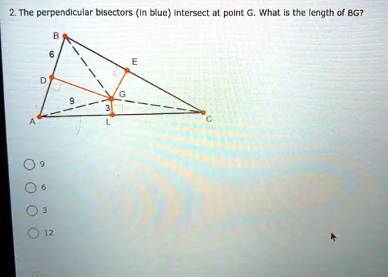 SOLVED: 2 The perpendicular bisectors (In blue) Intersect at point What ...