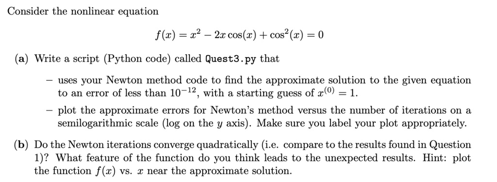 SOLVED: # Python function for Newton iteration def NewtonIteration(f,df ...