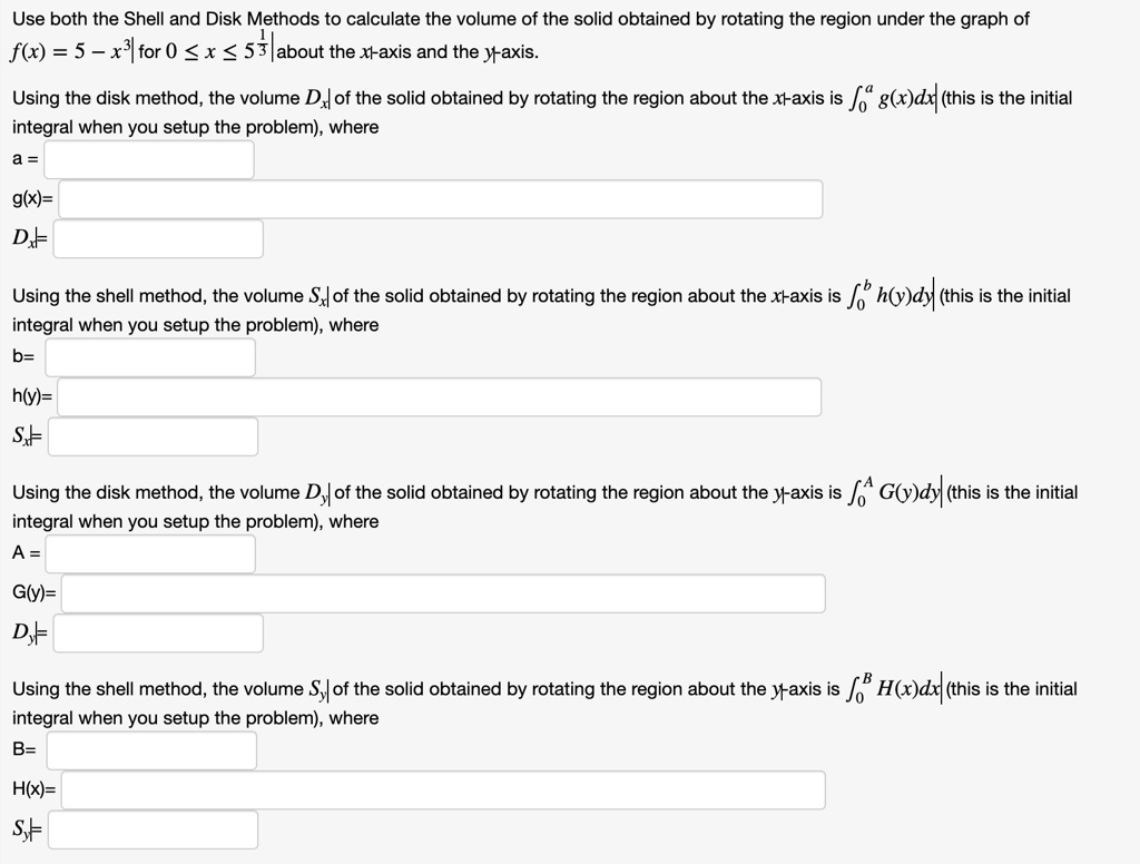use both the shell and disk methods to calculate the volume of the ...