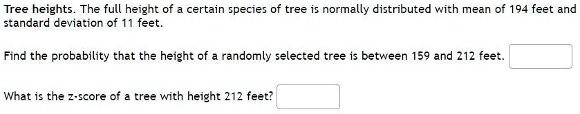 tree heights the full height of a certain species of tree is normally ...