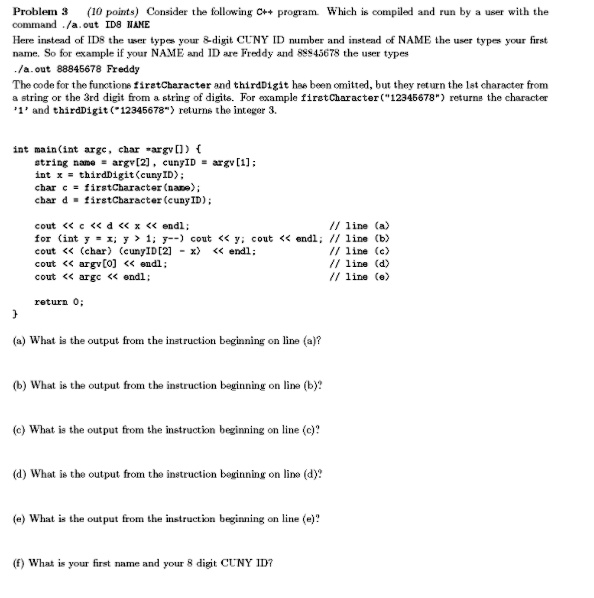 SOLVED: Problem 3 (10 points) Consider the following C++ program, which ...