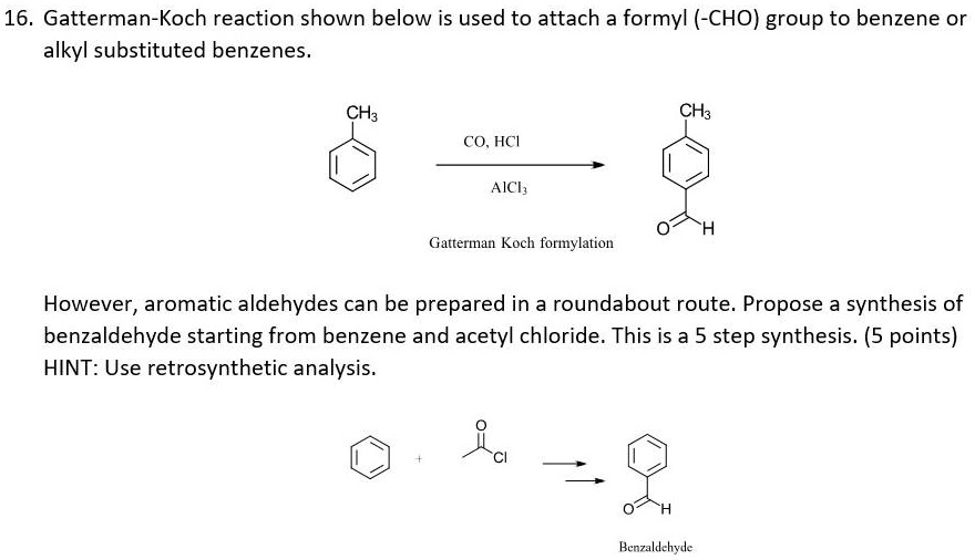 SOLVED: 16. Gatterman-Koch reaction shown below is used to attach a ...